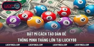 Bật Mí Cách Tạo Dàn Đề